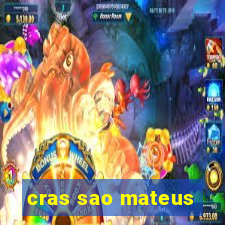 cras sao mateus